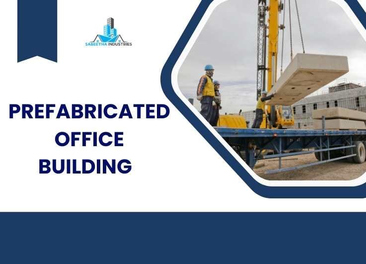 prefabricated office building