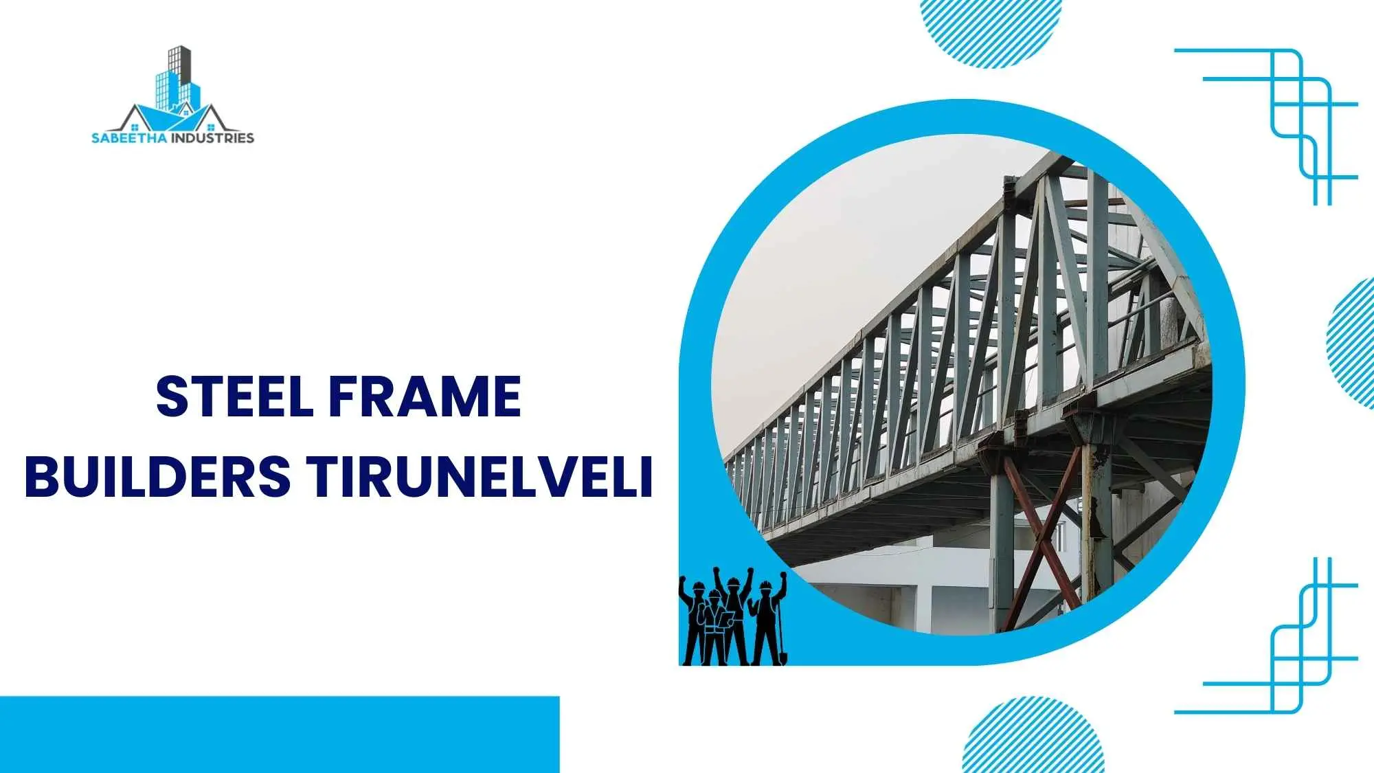 Steel frame builders in Tirunelveli constructing durable structures