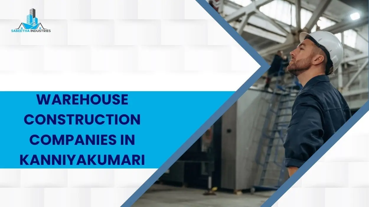 warehouse construction companies in kanniyakumari