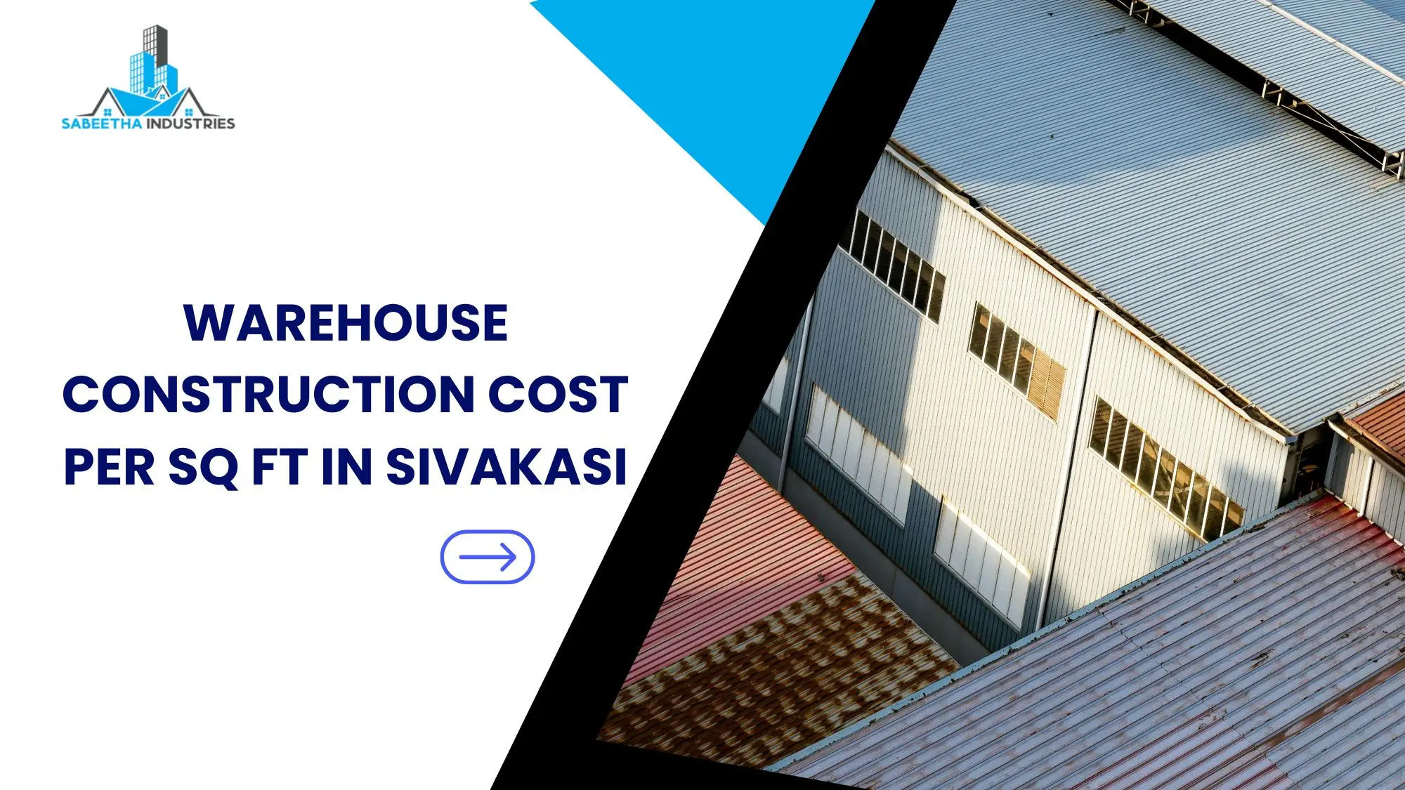 Industrial warehouse construction project in Sivakasi showing steel structure and roofing