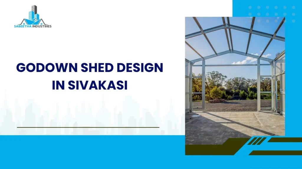 godown shed design in sivakasi